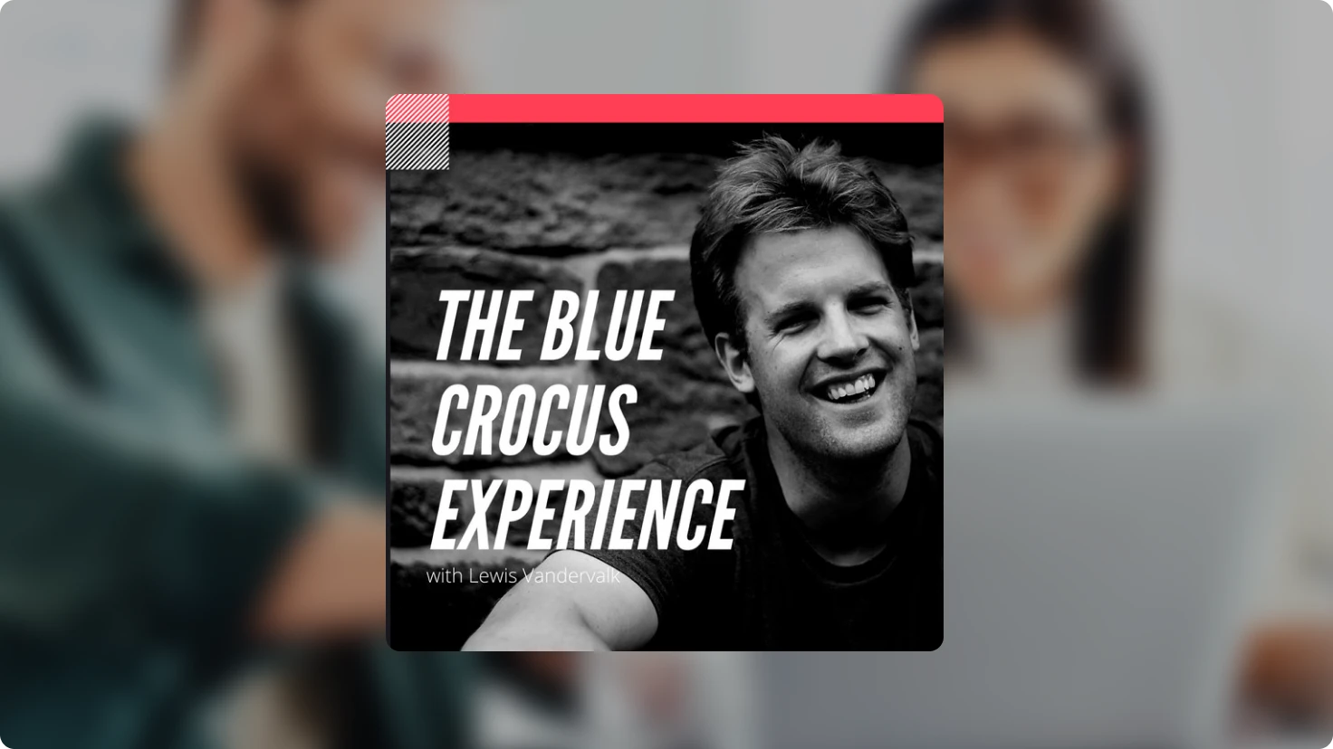 The Blue Crocus Experience Podcast